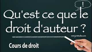 Quest ce que le droit dauteur [upl. by Ahs]