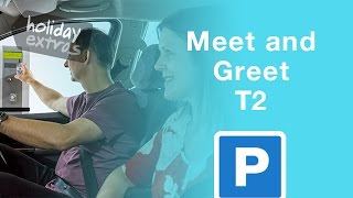 Manchester Airport Meet and Greet T2 Parking  Holiday Extras [upl. by Sumer]