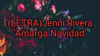 LETRAJenni Rivera Amarga Navidad [upl. by Rabah]