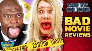 WHITE CHICKS BAD MOVIE REVIEW  Double Toasted [upl. by Muns]