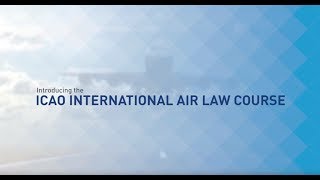 ICAO International Air Law Course Insights from the Director of ICAOs Legal Bureau [upl. by Aluor384]