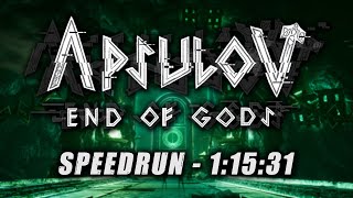 Apsulov End of Gods Speedrun in 11531 WORLD RECORD [upl. by Atsyrc]