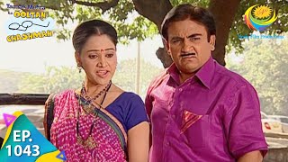 Taarak Mehta Ka Ooltah Chashmah  Episode 1043  Full Episode [upl. by Nikaniki]