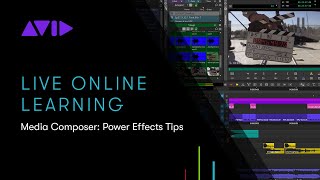 Avid Online Learning — Media Composer Power Effects Tips [upl. by Godrich]