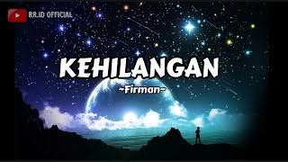 Firmankehilangan lirik [upl. by Bender]