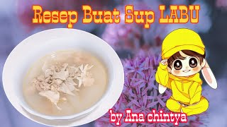 Resep Sub Labu  Sup ini sangat cocok untuk musim panas  Po Tungkwa Dhong  by Ana Chintya [upl. by Leoine304]