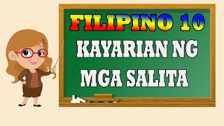 FILIPINO 10 KAYARIAN NG MGA SALITA [upl. by Charlotta988]