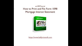 How to Print and File 1098 Mortgage Interest Statement [upl. by Notnert947]