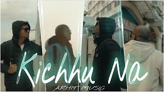 Kichhu Na  Arjun Lakra amp Rohit Kachhap  ARHIT MUSIC [upl. by Viglione715]