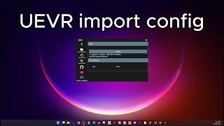 UEVR  Import Config [upl. by Bernard]