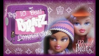 Top 10 Best Bratz Commercials [upl. by Hedve237]