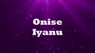 Onise Iyanu Awesome Wonder  Nathaniel Bassey Lyrics [upl. by Mingche]