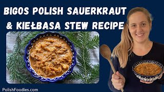 How To Make Bigos Authentic Recipe For Polish Sauerkraut Stew With Kiełbasa [upl. by Enella]