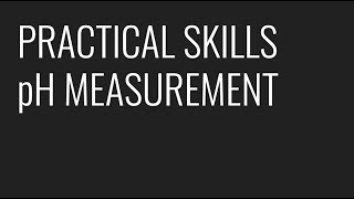 PRACTICAL SKILLS  PAG 11  pH MEASUREMENT [upl. by Anial]