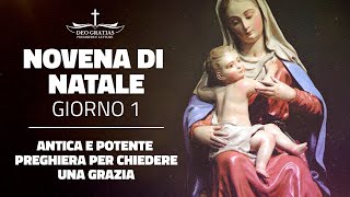 Novena di Natale  Giorno 1  Antica e potente preghiera per chiedere una grazia [upl. by Lundquist]