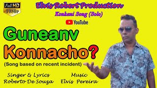 GUNEANV KONNACHO  New konkani Song 2024  by Roberto De Souza [upl. by Eldnek]