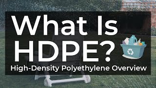 What Is HDPE Plastic  HighDensity Polyethylene [upl. by Htebaras]