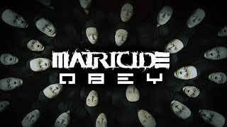 MATRICIDE  OBEY Official Music Video [upl. by Jakie]