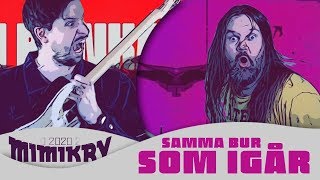 Mimikry – Samma bur som igår officiell video [upl. by Mizuki]