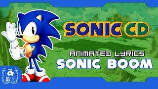 SONIC CD quotSONIC BOOMquot ANIMATED LYRICS [upl. by Akkire432]