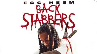 FCG Heem  Backstabbers Official Audio [upl. by Flavian]