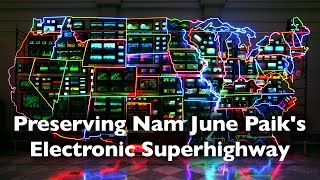 Preserving Nam June Paiks Electronic Superhighway [upl. by Haldane390]