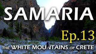 Samaria Gorge  The White Mountains of Crete  Season 1  Episode 13 4K [upl. by Kaasi]