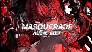 edit audio siouxxie  MASQUERADE V2  JustXMily° [upl. by Wattenberg]