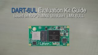 DART6UL Evaluation Kit Guide [upl. by Graehl43]