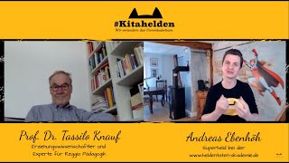 Die geheimnisvolle Welt der Reggio Pädagogik  Prof Dr Tassilo Knauf im Interview Kitahelden [upl. by Victory]