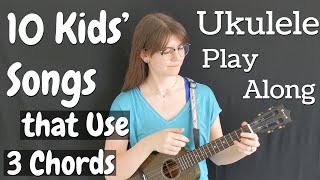 10 Kids Songs That Use 3 Chords on Ukulele C F G7 Play Along with Song Sheet [upl. by Barbaresi]