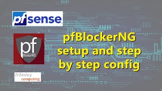 How to setup pfBlockerNG on pfSense [upl. by Nivac356]