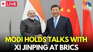 PM Modi LIVE PM Modi Meets Chinas Xi Jinping  ModiXi Meeting  India China Border  BRICS  N18G [upl. by Timofei]