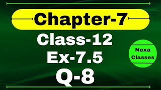 Class 12 Ex 75 Q8 Math  Chapter7 Class12 Math  Integration  Ex 75 Q8 Class 12 Math [upl. by Eninotna]