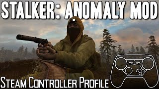 STALKER Anomaly Mod  Steam Controller Profile Overview [upl. by Meggs]