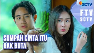 FTV SCTV Full Kenny Austin Shanice Margaretha  Sumpah Cinta Itu Gak Buta [upl. by Gian511]