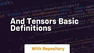 and tensors basic definitions [upl. by Nonnair]