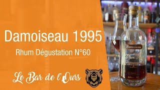 Damoiseau 1995  Rhum Dégustation N°60 [upl. by Anidal352]