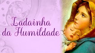 Ladainha da Humildade [upl. by Noskcaj]