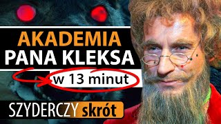 AKADEMIA PANA KLEKSA w 13 minut  Szyderczy Skrót [upl. by Kreda768]