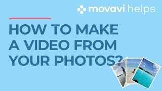 How to make a video from photos slideshow 🖼  MOVAVI HELPS [upl. by Ais]