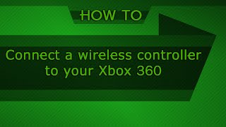 HOW TO Connect a wireless controller to your Xbox 360 [upl. by Alaunnoif]