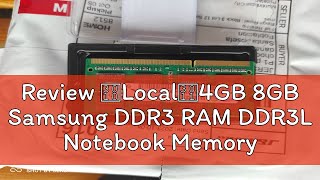 Review 【Local】4GB 8GB Samsung DDR3 RAM DDR3L Notebook Memory RAM SODIMM 1600MHz 204Pin 135V 15V [upl. by Stav638]