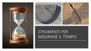 Strumenti per misurare il tempo [upl. by Yaya]