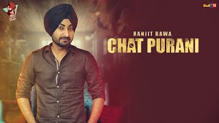 Ranjit Bawa CHAT PURANILyric Video Song  Dhiman Productions  Latest Punjabi Song 2016 [upl. by Tallbott28]