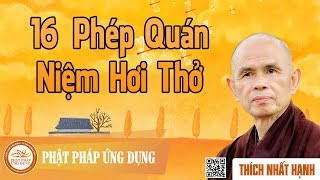 16 Phép Quán Niệm Hơi Thở  Thầy Thích Nhất Hạnh [upl. by Bunny]