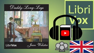 DaddyLongLegs by Jean WEBSTER read by Various  Full Audio Book [upl. by Ricoriki]