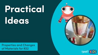 Properties and Changes of Materials for KS2 [upl. by Susan]