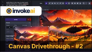 InvokeAI  Canvas Drivethrough 2 [upl. by Seabrook]