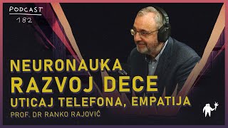 prof dr Ranko Rajović Razvoj i vaspitanje dece uticaj telefona Neuronauka Agelast 182 [upl. by Bassett]